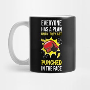 Everyone has plan until get punched Boxing Fight Mug